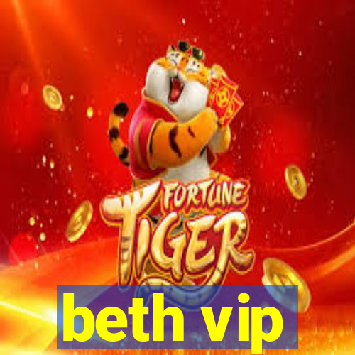 beth vip